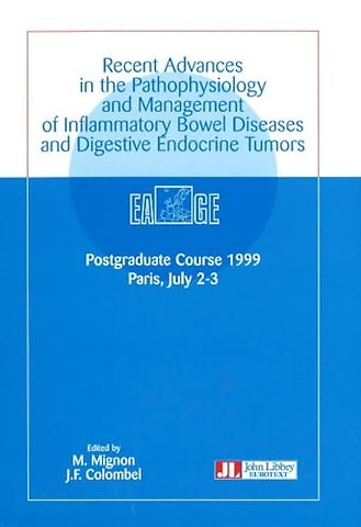 Recent Advances in the Pathophysiology & Management of Inflammatory Bowel Diseases & Digestive Endocrine Tumors