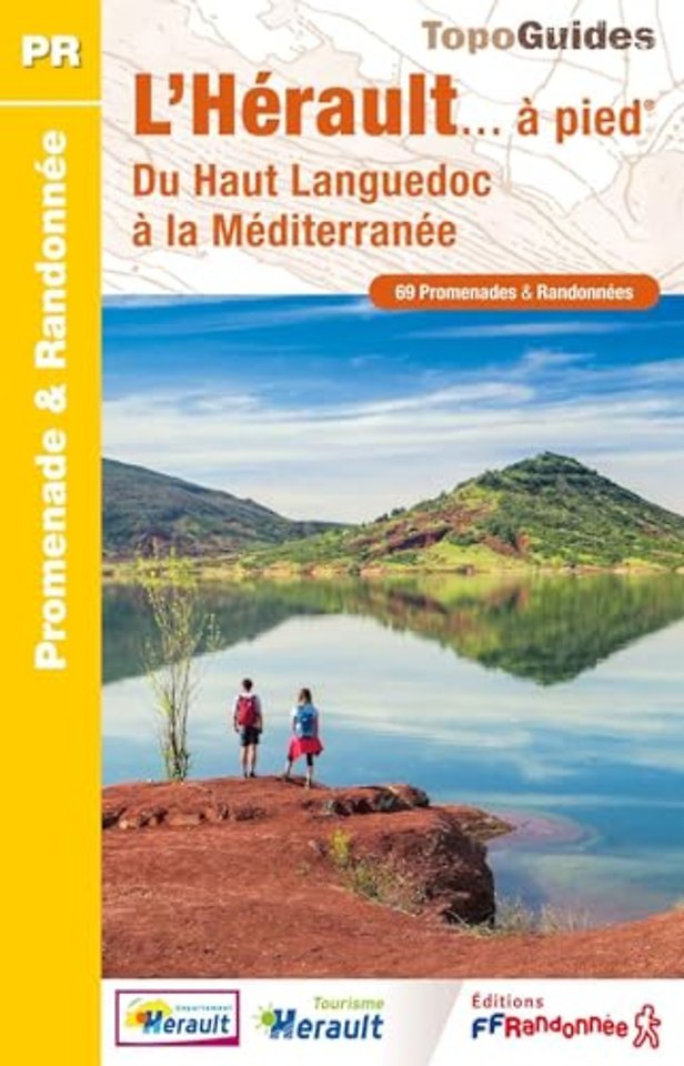L'Herault a pied - du Haut Languedoc a la Mediterranee