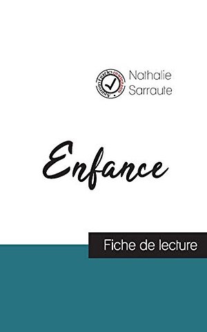 Enfance de Nathalie Sarraute (fiche de lecture et analyse complete de l'oeuvre)