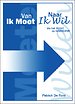 Van ik Moet naar ik Wil Van ik Moet naar ik Wil