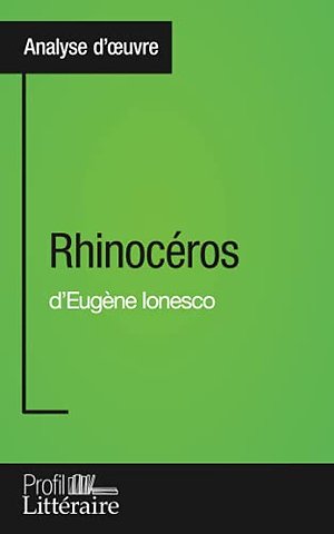 Rhinoceros d'Eugene Ionesco (Analyse approfondie)