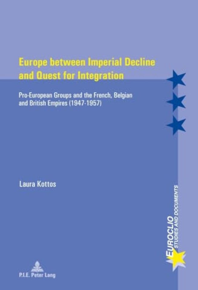 Europe between Imperial Decline and Quest for Integration
