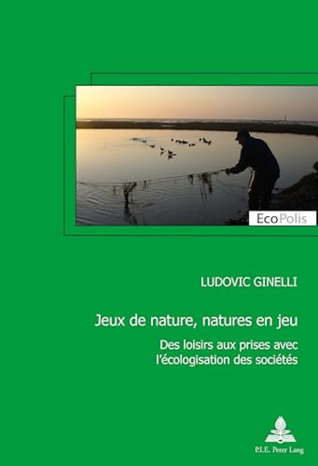 Jeux de Nature, Natures En Jeu