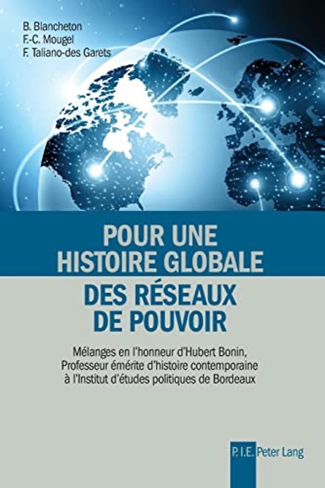 Pour Une Histoire Globale Des Reseaux de Pouvoir