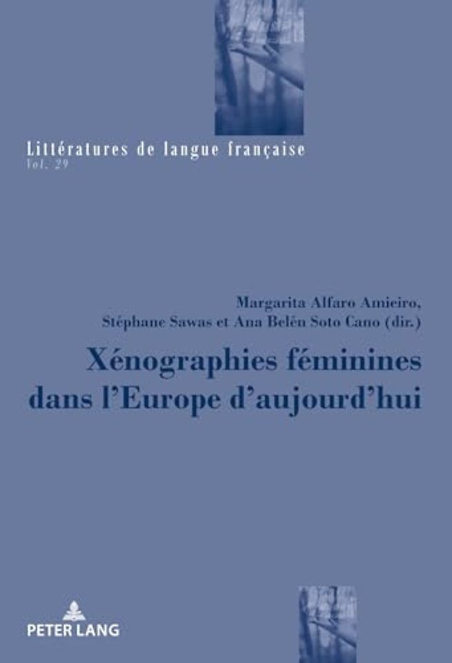Xenographies Feminines Dans l'Europe d'Aujourd'hui