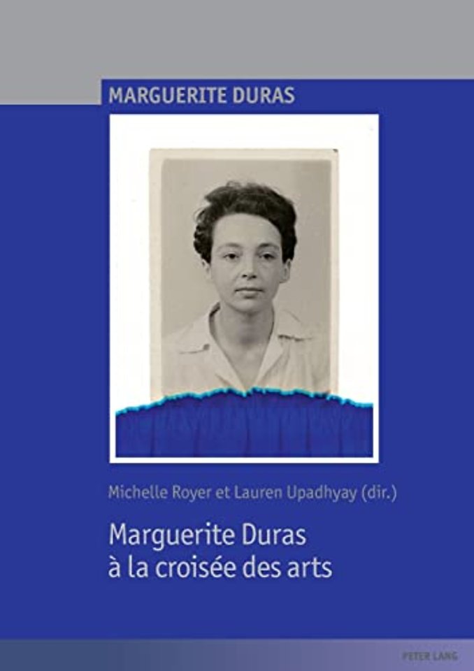 Marguerite Duras a la croisee des arts