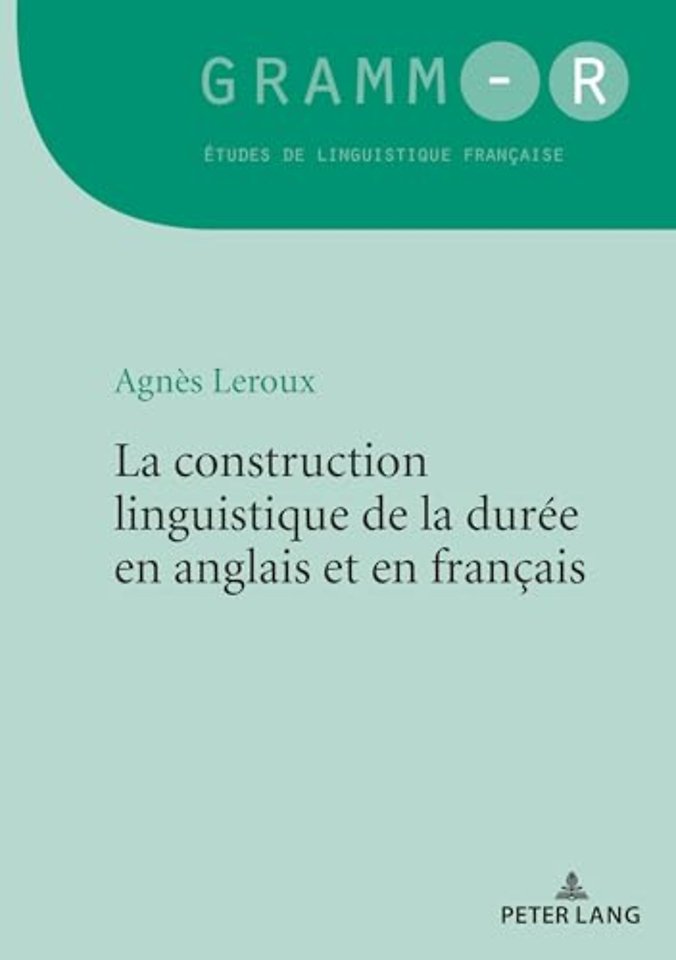 La construction linguistique de la duree en anglais et en francais