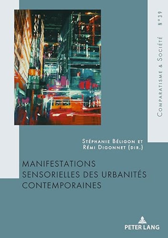 Manifestations Sensorielles Des Urbanites Contemporaines
