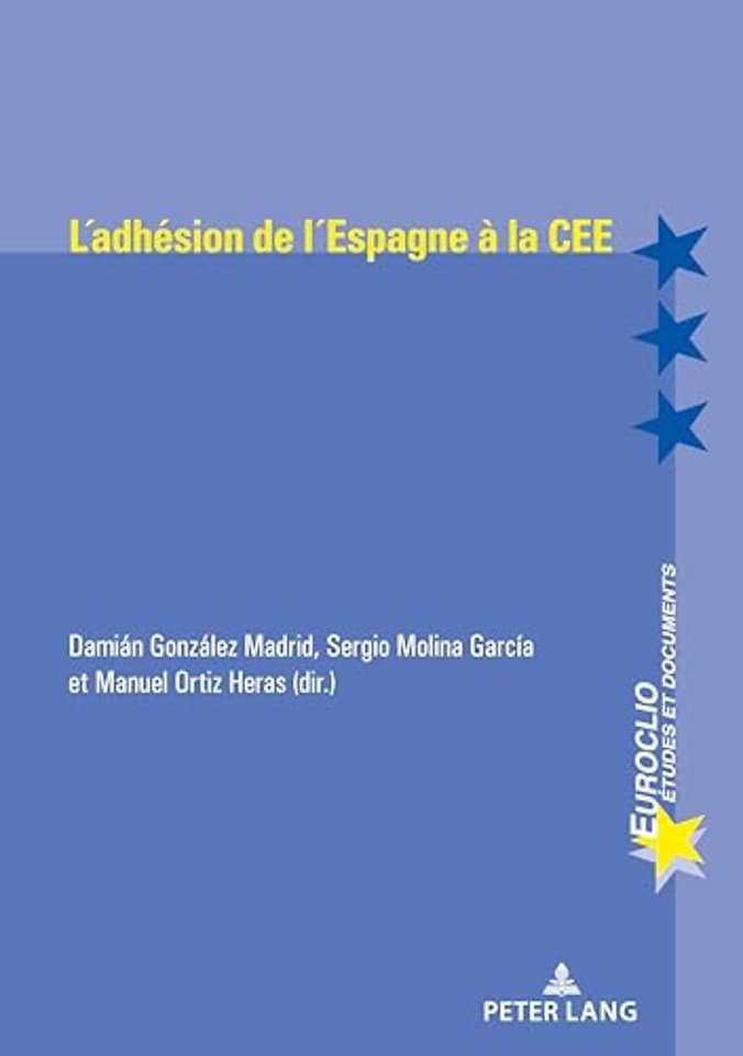 L'Adhesion de l'Espagne A La Cee (1977-1986)