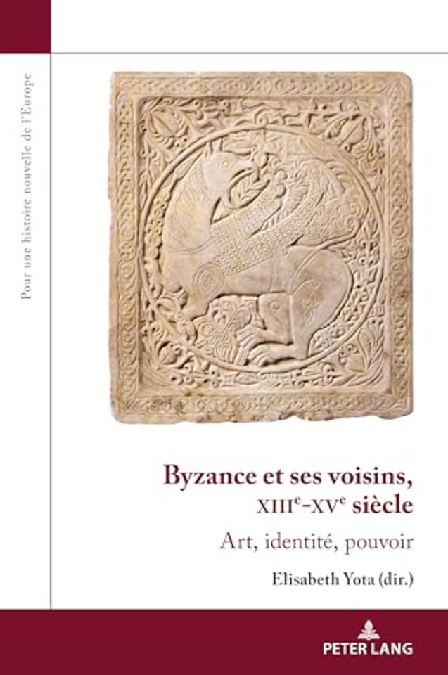 Byzance Et Ses Voisins, Xiiie-Xve Siecle