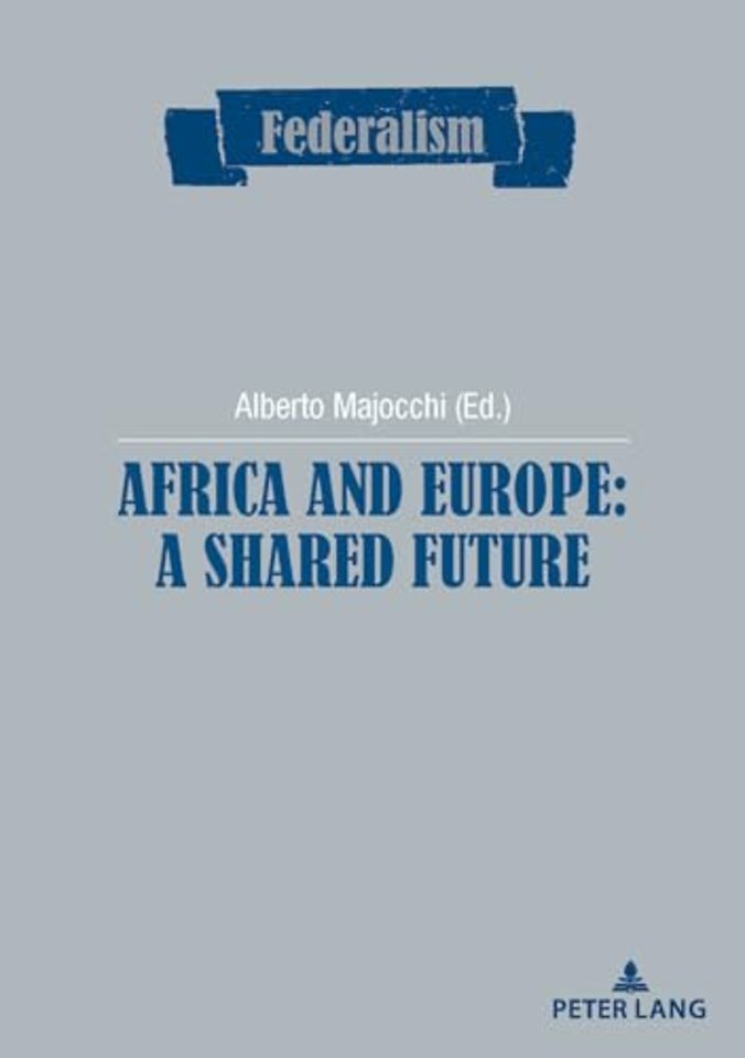 Africa and Europe: a Shared Future