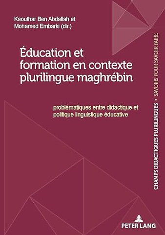 Education Et Formation En Contexte Plurilingue Maghrebin