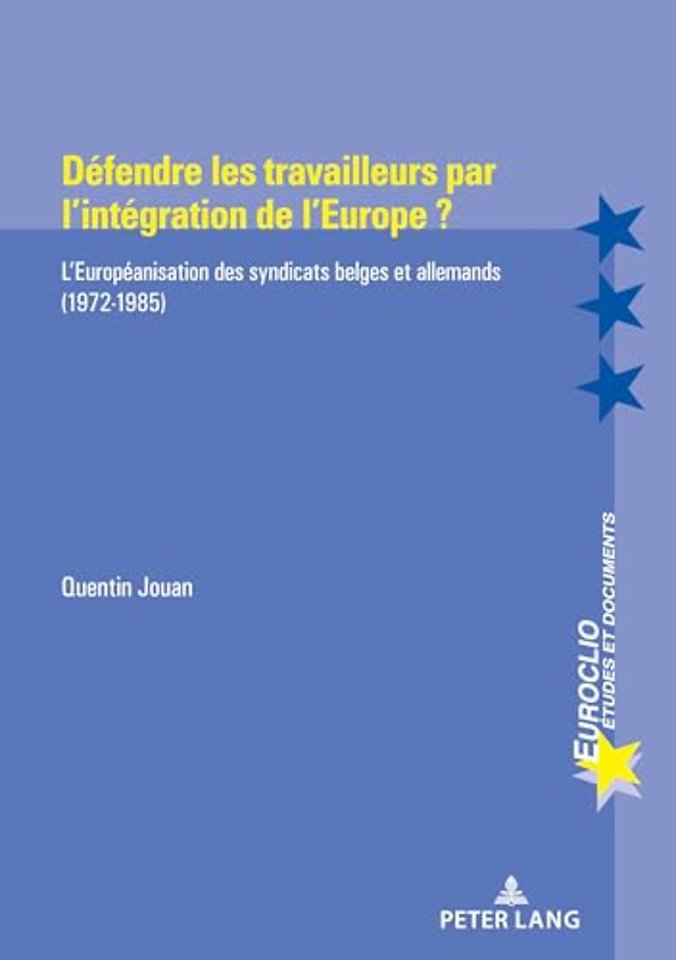 Defendre Les Travailleurs Par l'Integration de l'Europe ?