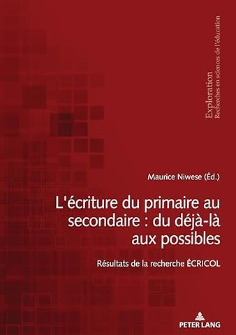 L'Ecriture Du Primaire Au Secondaire: Du Deja-La Aux Possibles