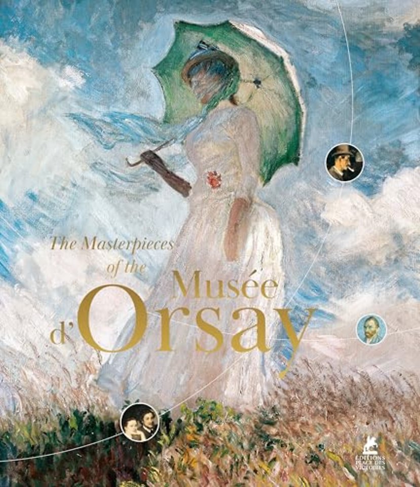 The Masterpieces of the Musée d'Orsay