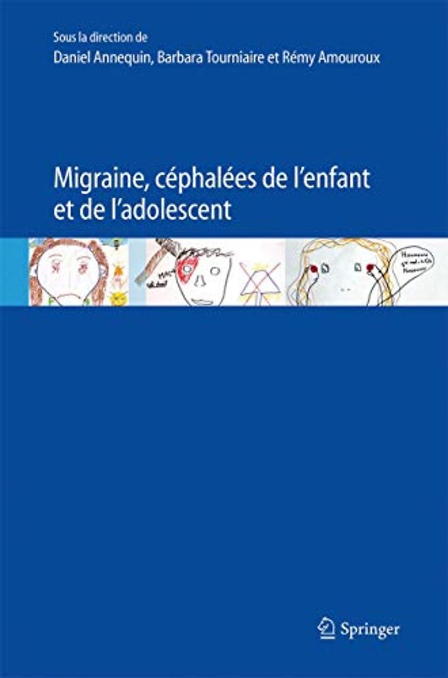 Migraine, céphalées de l'enfant et de l'adolescent