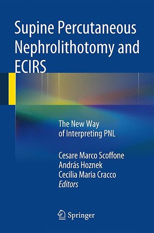 Supine Percutaneous Nephrolithotomy and ECIRS