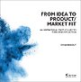 From Idea to Product/Market Fit From Idea to Product/Market Fit