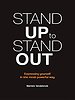 Stand up to stand out