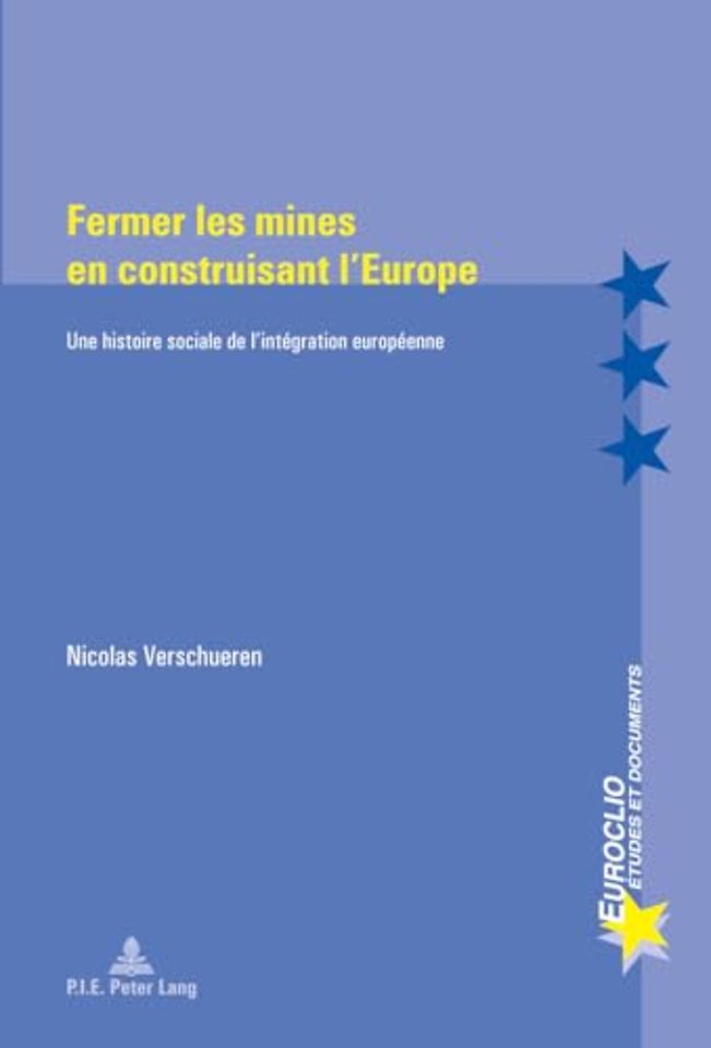 Fermer Les Mines En Construisant l'Europe