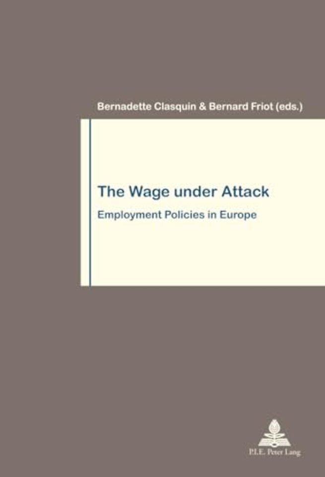 The Wage under Attack