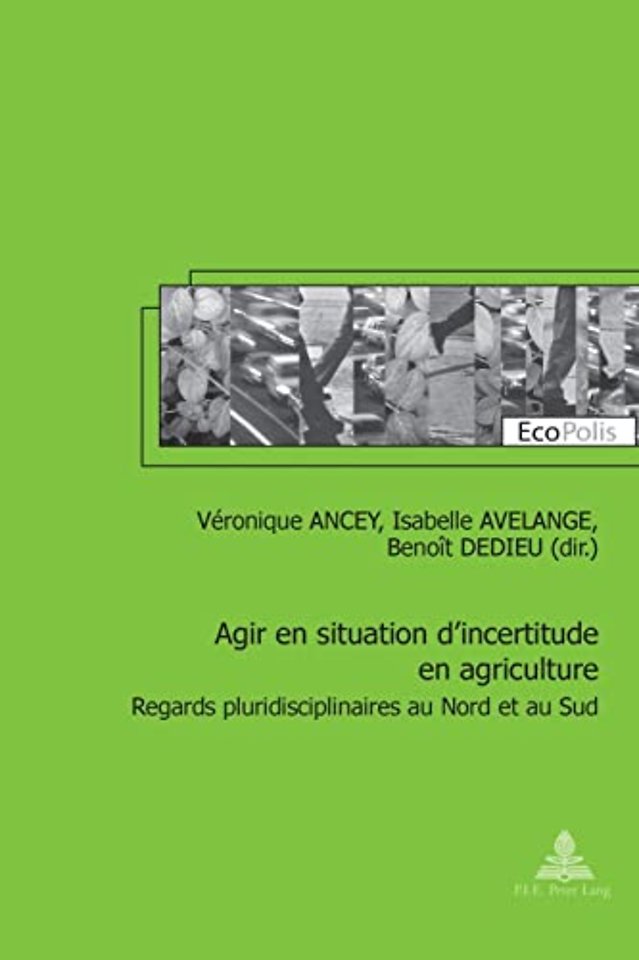 Agir En Situation d'Incertitude En Agriculture
