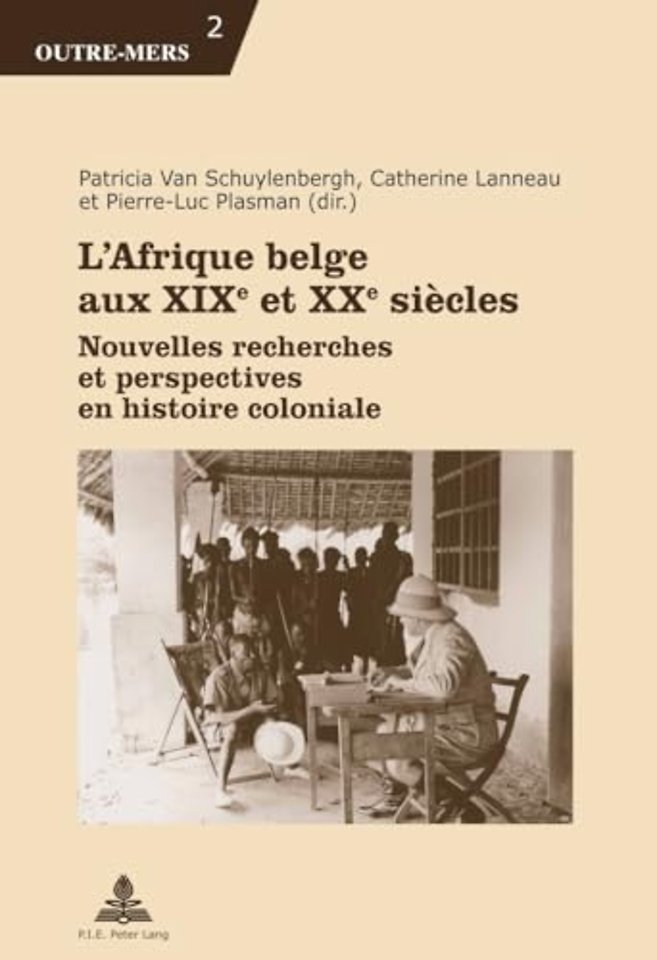 L'Afrique Belge Aux XIXe Et XXe Siaecles