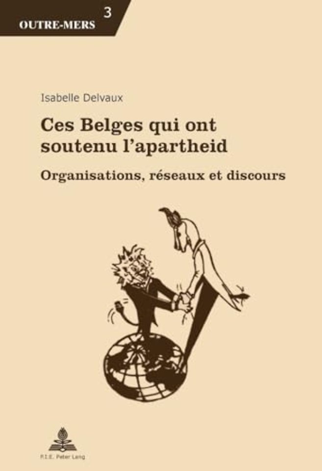 Ces Belges Qui Ont Soutenu l'Apartheid