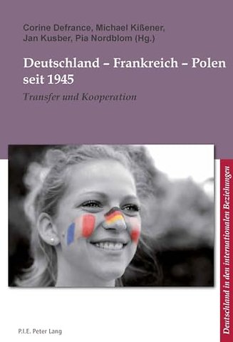Deutschland - Frankreich - Polen Seit 1945