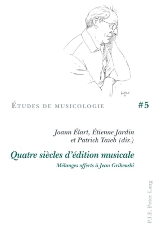 Quatre Siecles d'Edition Musicale