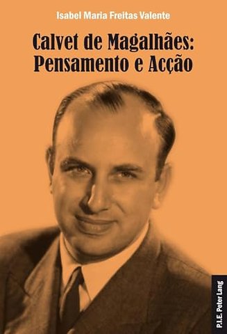 Calvet de Magalhaes: Pensamento E Accao