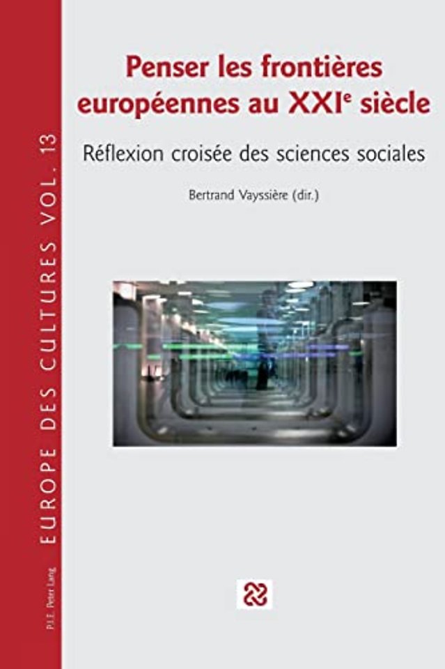 Penser Les Frontieres Europeennes Au Xxie Siecle