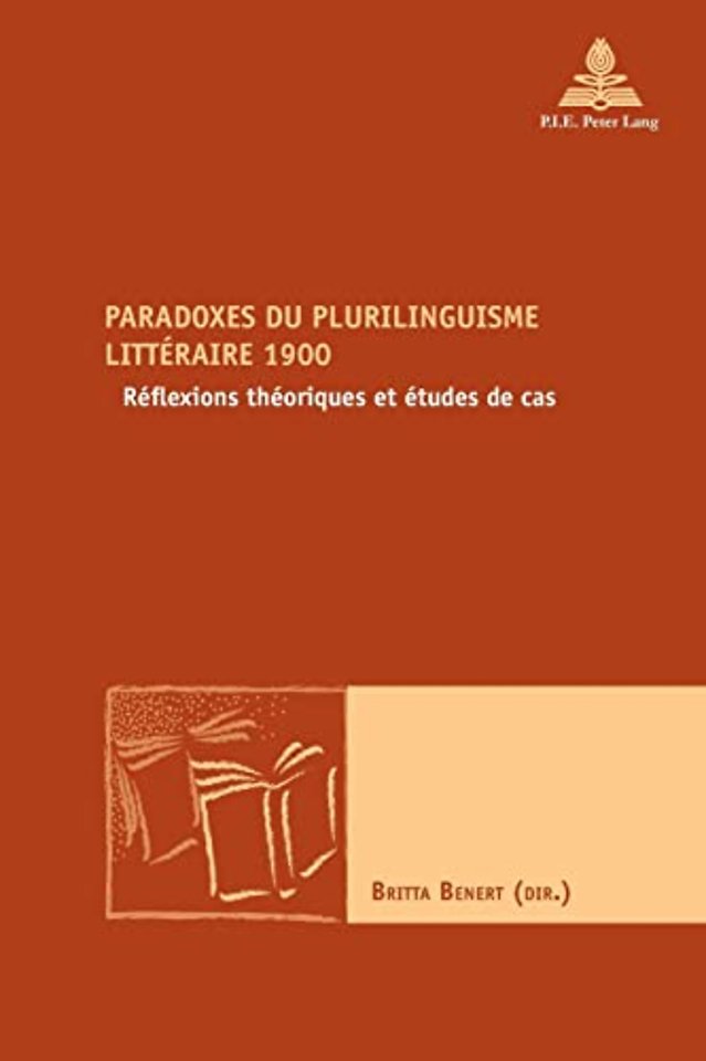Paradoxes du plurilinguisme litteraire 1900