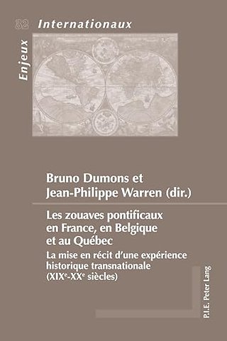Les Zouaves Pontificaux En France, En Belgique Et Au Quebec