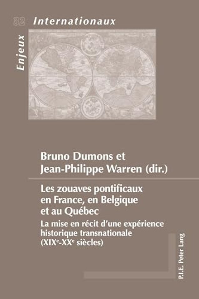 Les Zouaves Pontificaux En France, En Belgique Et Au Quebec