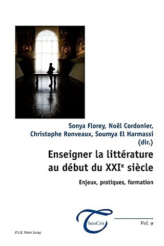 Enseigner La Litterature Au Debut Du Xxie Siecle