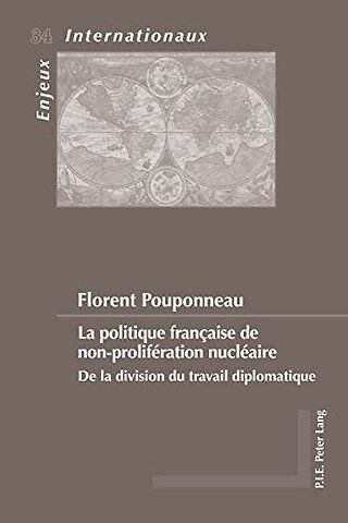 La Politique Francaise de Non-Proliferation Nucleaire