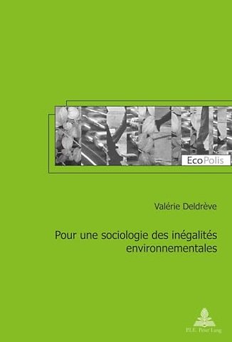 Pour Une Sociologie Des Inegalites Environnementales