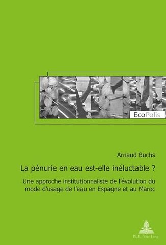 La Penurie En Eau Est-Elle Ineluctable ?