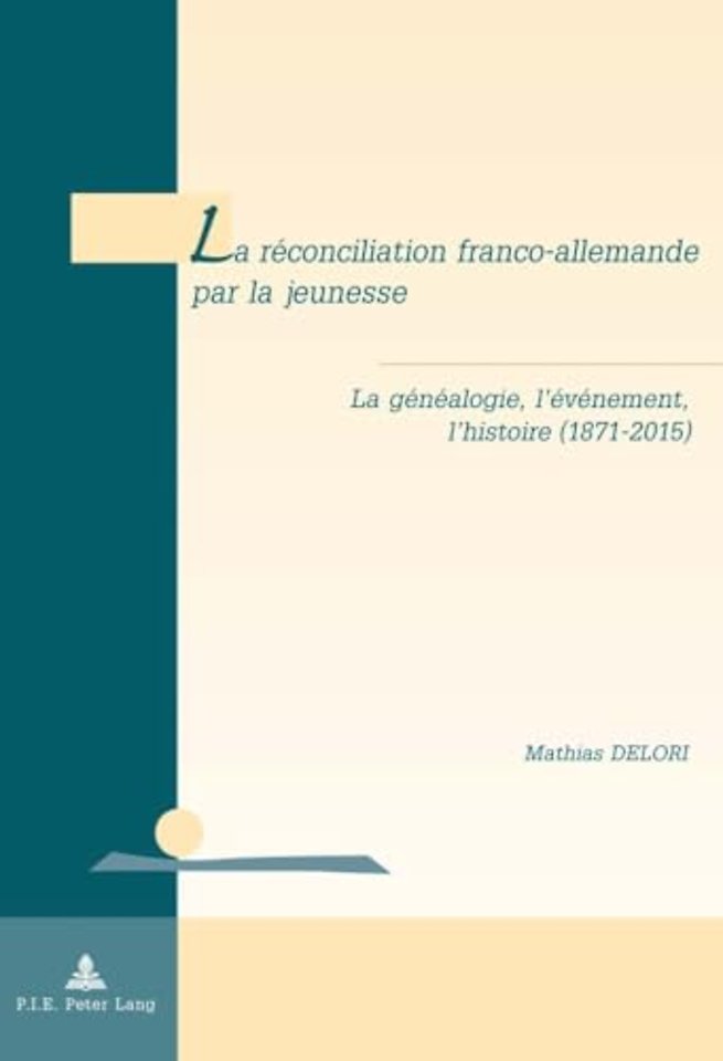 La Reconciliation Franco-Allemande Par La Jeunesse