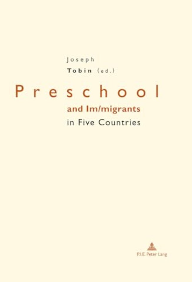 Preschool and Im/migrants in Five Countries