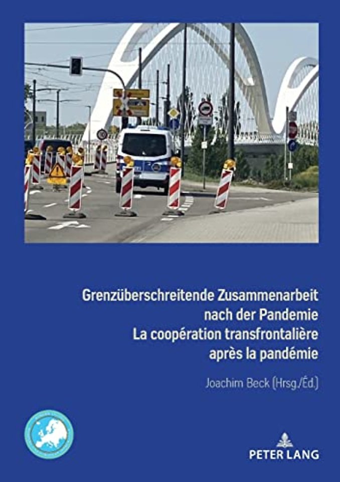 Grenzueberschreitende Zusammenarbeit nach der Pandemie La cooperation transfrontaliere apres la pandemie