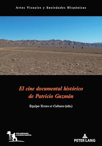 El cine documental historico de Patricio Guzman