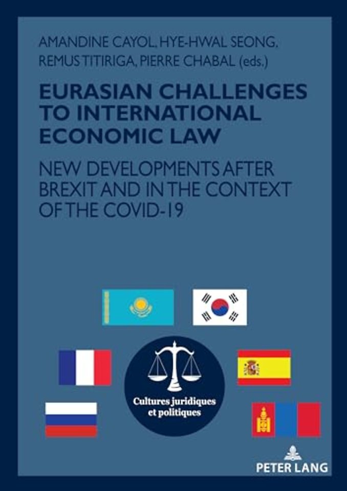EURASIAN CHALLENGES TO INTERNATIONAL ECONOMIC LAW