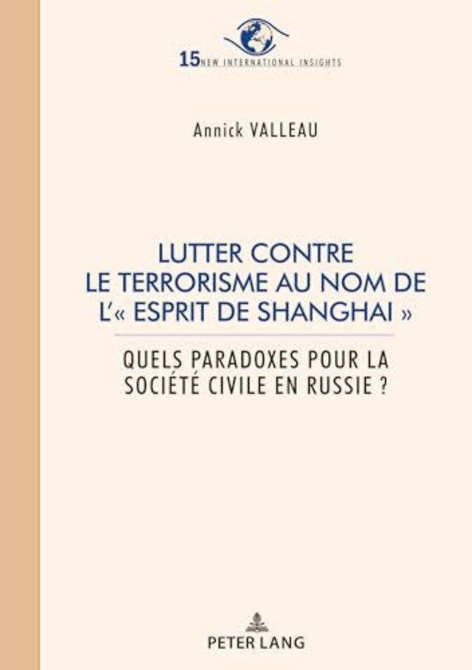 Lutter contre le terrorisme au nom de l' esprit de Shanghai
