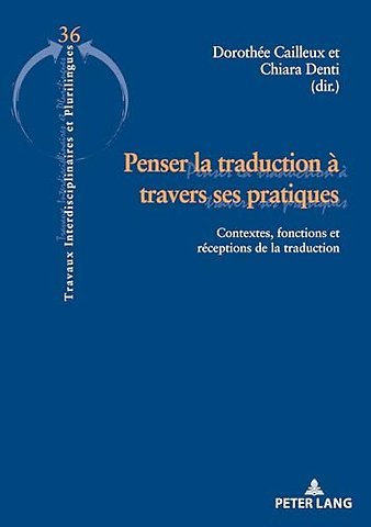 Penser la traduction a travers ses pratiques