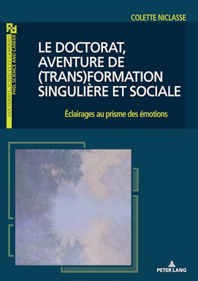 Le doctorat, aventure de (trans)formation singuliere et sociale