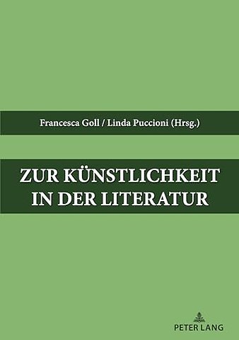 Zur Kuenstlichkeit in der Literatur