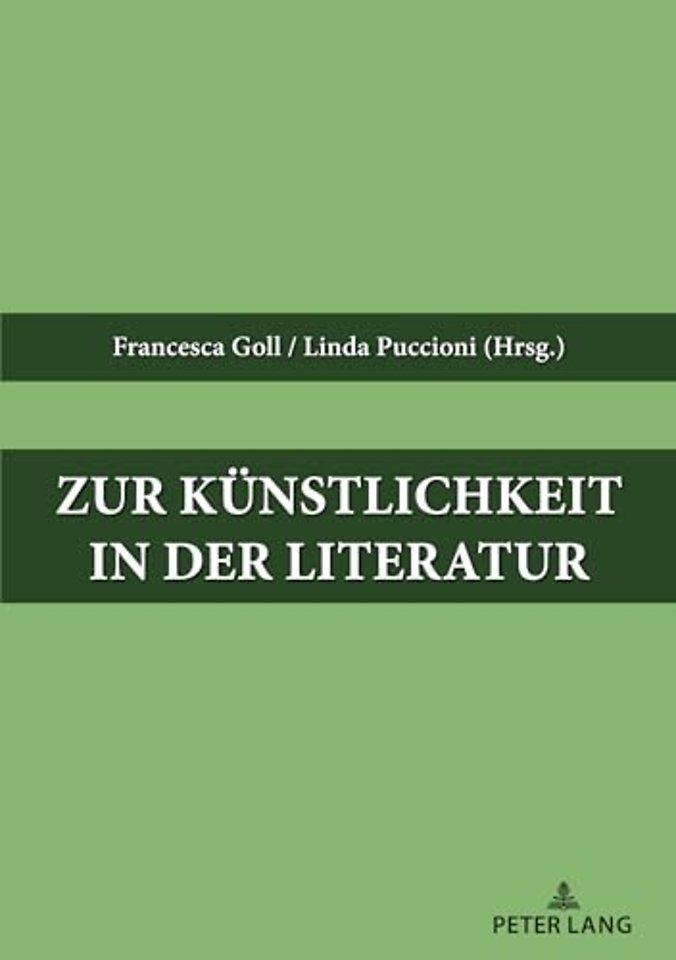 Zur Kuenstlichkeit in der Literatur