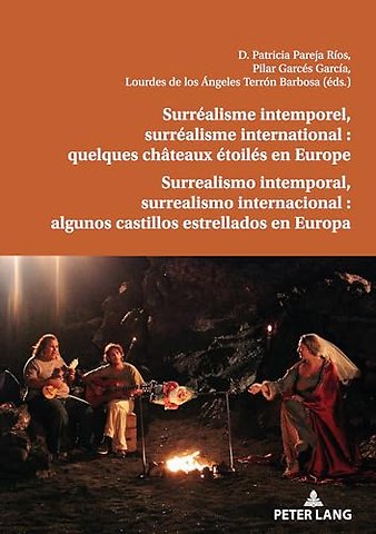 Surrealisme Intemporel, Surrealisme International: Quelques Chateaux Etoiles En Europe